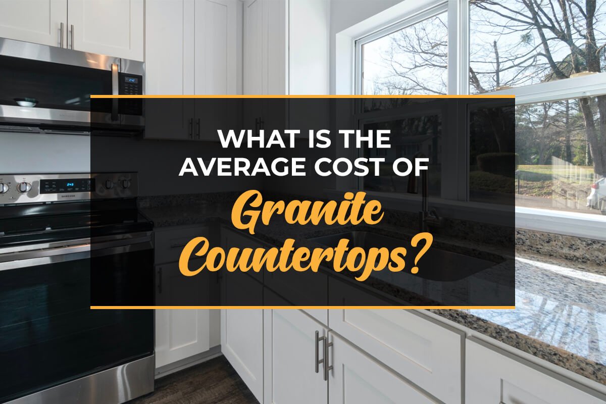 What is the Average Cost of Granite Countertops? – Comfy Kitchen